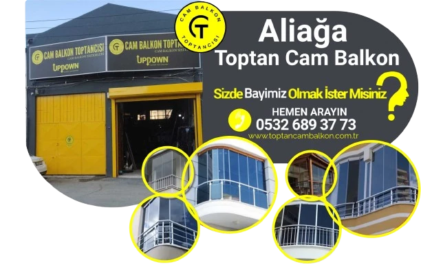 Aliağa Toptan Cam Balkon Firması