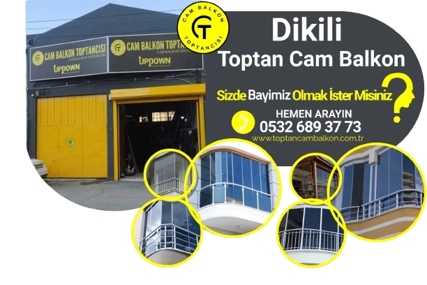 Dikili Toptan Cam Balkon Firması